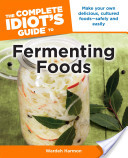 idiot's guide to fermenting foods